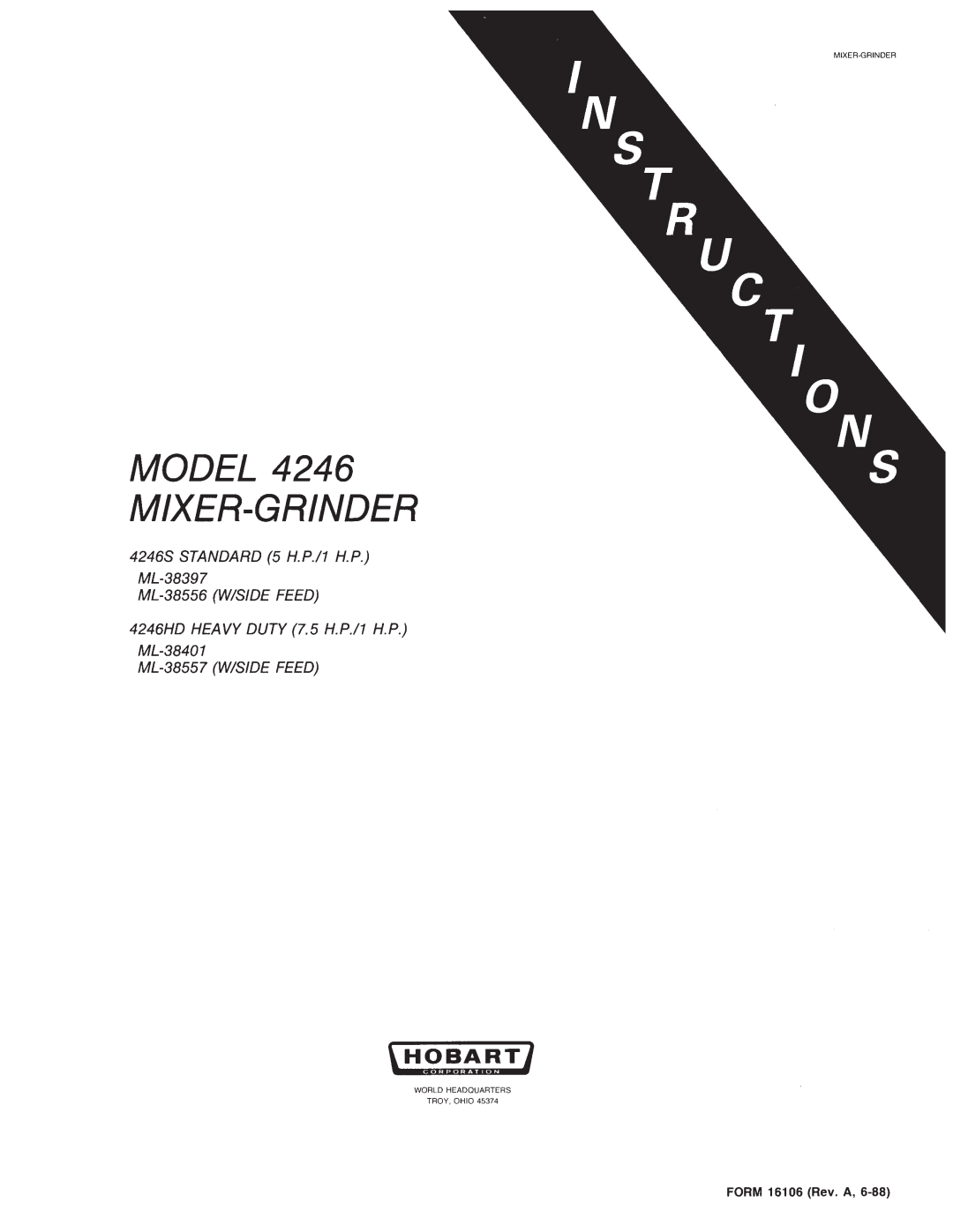 Hobart manual Model Mixer-Grinder, 4246S STANDARD 5 HP/1 HP ML-134216, 4246HD HEAVY DUTY 7.5 HP/1 HP ML-134214 