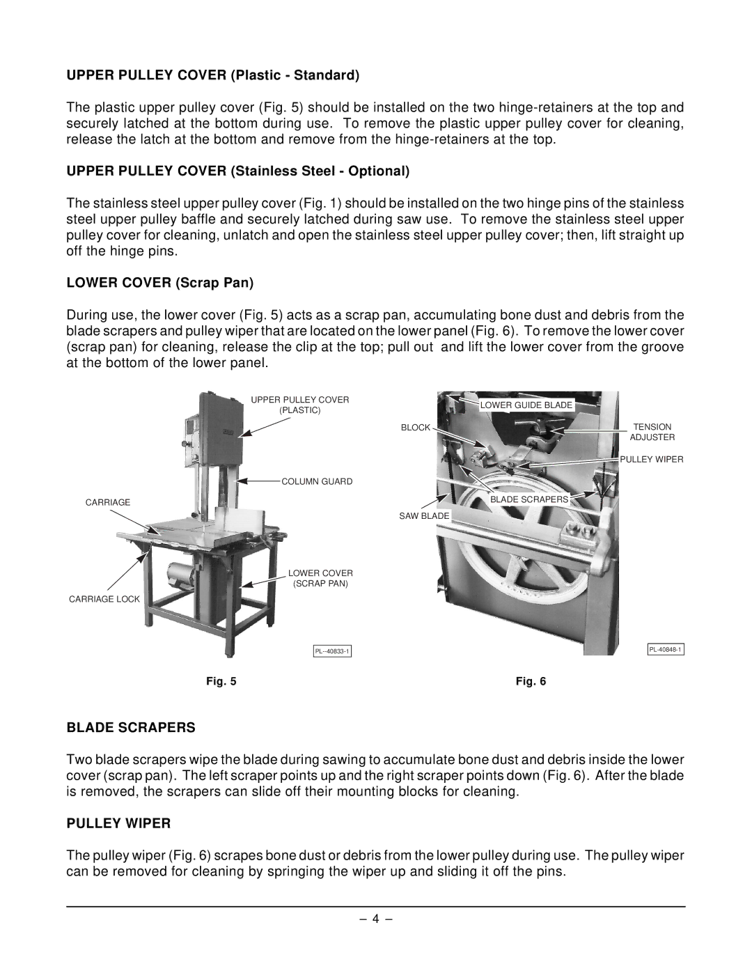 Hobart 5801 manual Upper Pulley Cover Plastic Standard, Upper Pulley Cover Stainless Steel Optional, Lower Cover Scrap Pan 