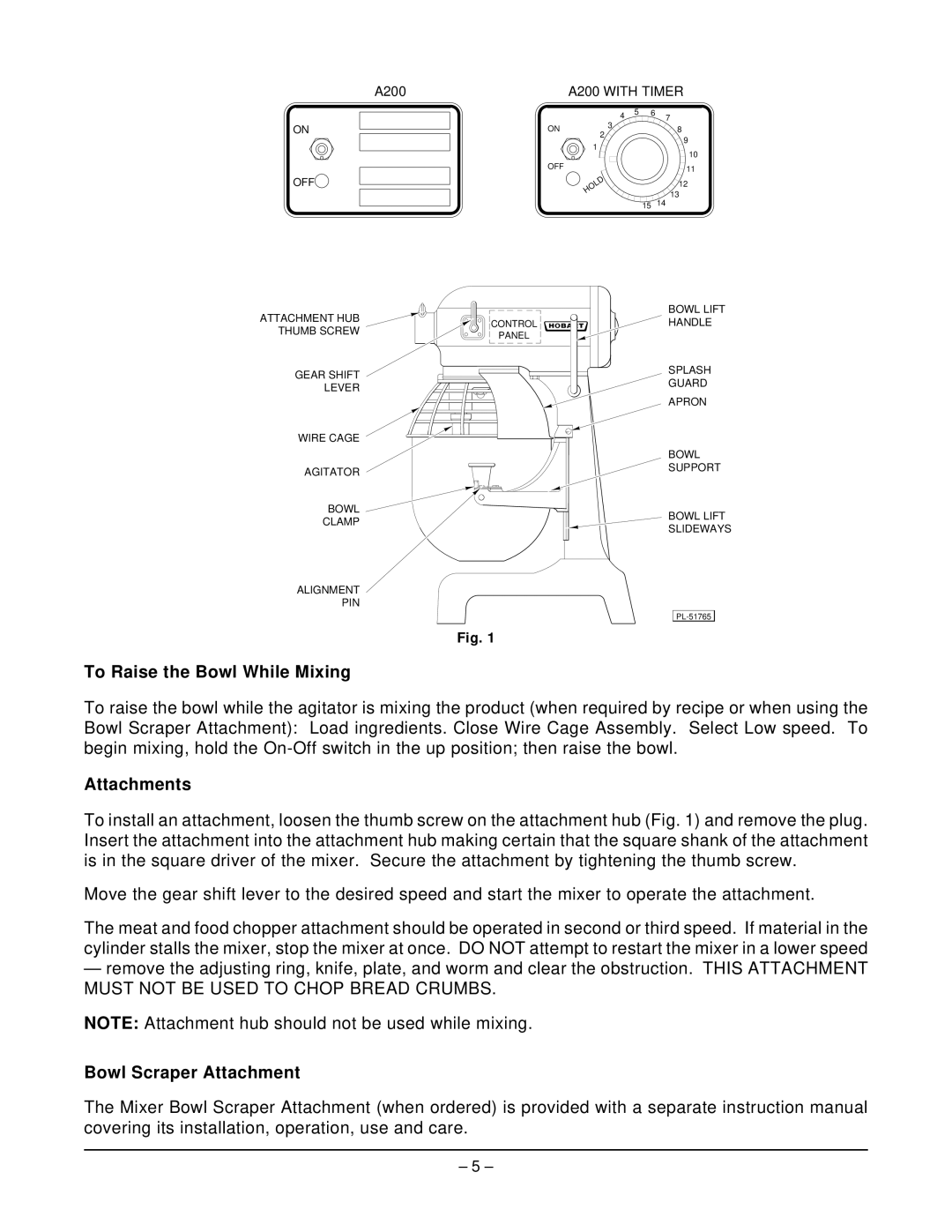 Hobart A200T ML-104568 manual To Raise the Bowl While Mixing, Attachments, Bowl Scraper Attachment 