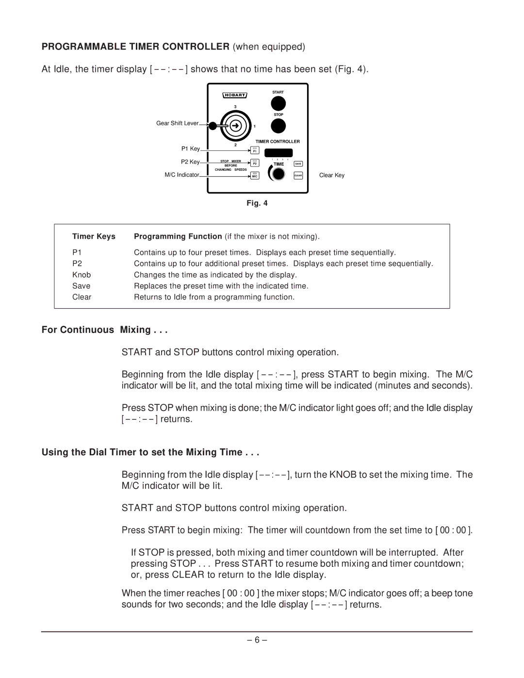 Hobart D340 manual Programmable Timer Controller when equipped, For Continuous Mixing 