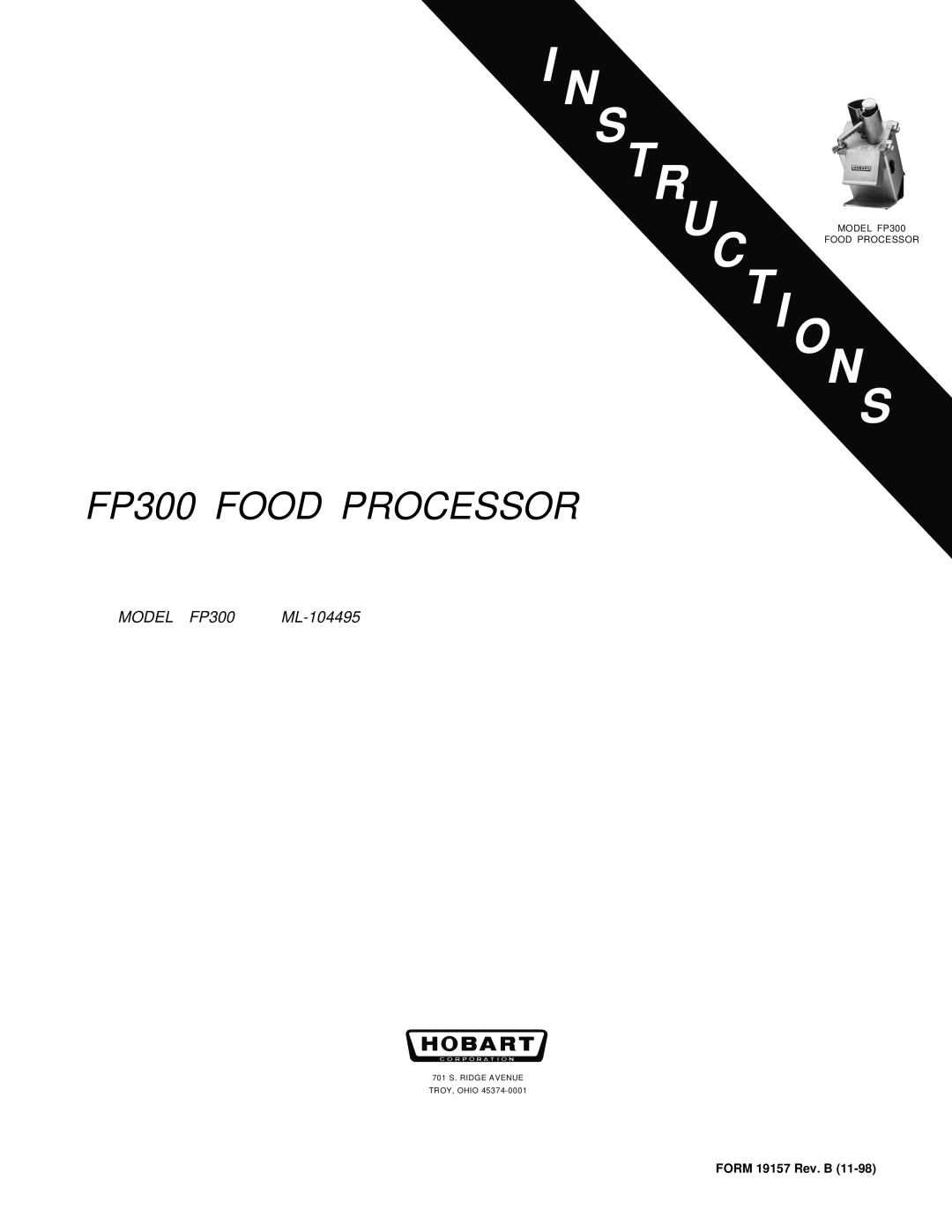Hobart manual I N S Tr, FP300 FOOD, MODEL FP300, ML-104495, FORM 19157 Rev. B, Food Processor 