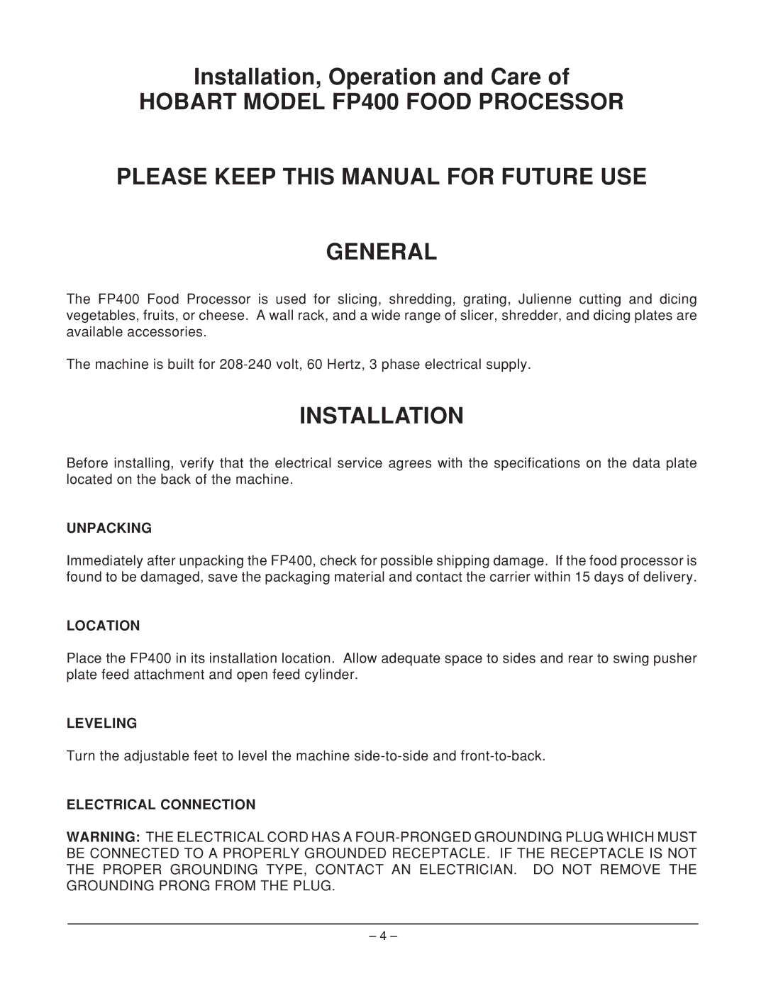 Hobart FP400 manual Installation, Unpacking, Location, Leveling, Electrical Connection 