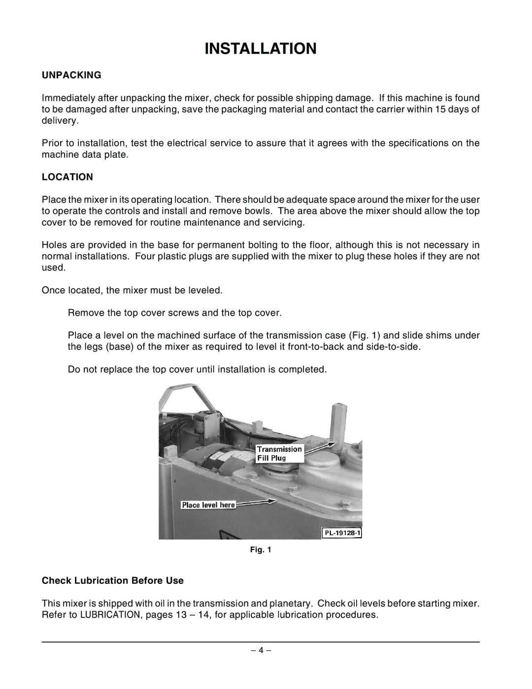 Hobart H600 manual Installation, Unpacking, Location, Check Lubrication Before Use 