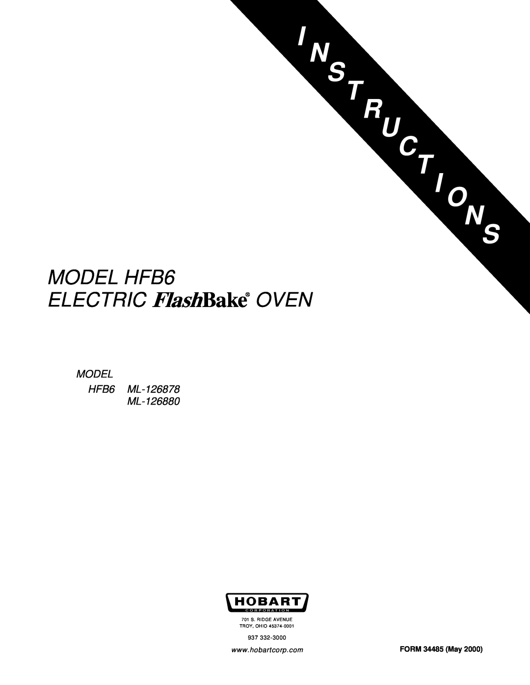 Hobart manual N S Truct I O Ns, Electric Oven, MODEL HFB6 ML-126878 ML-126880, FORM 34485 May 