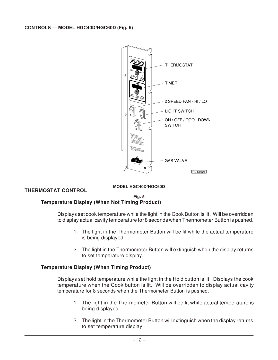 Hobart HGC40 Thermostat Control, Temperature Display When Not Timing Product, Temperature Display When Timing Product 