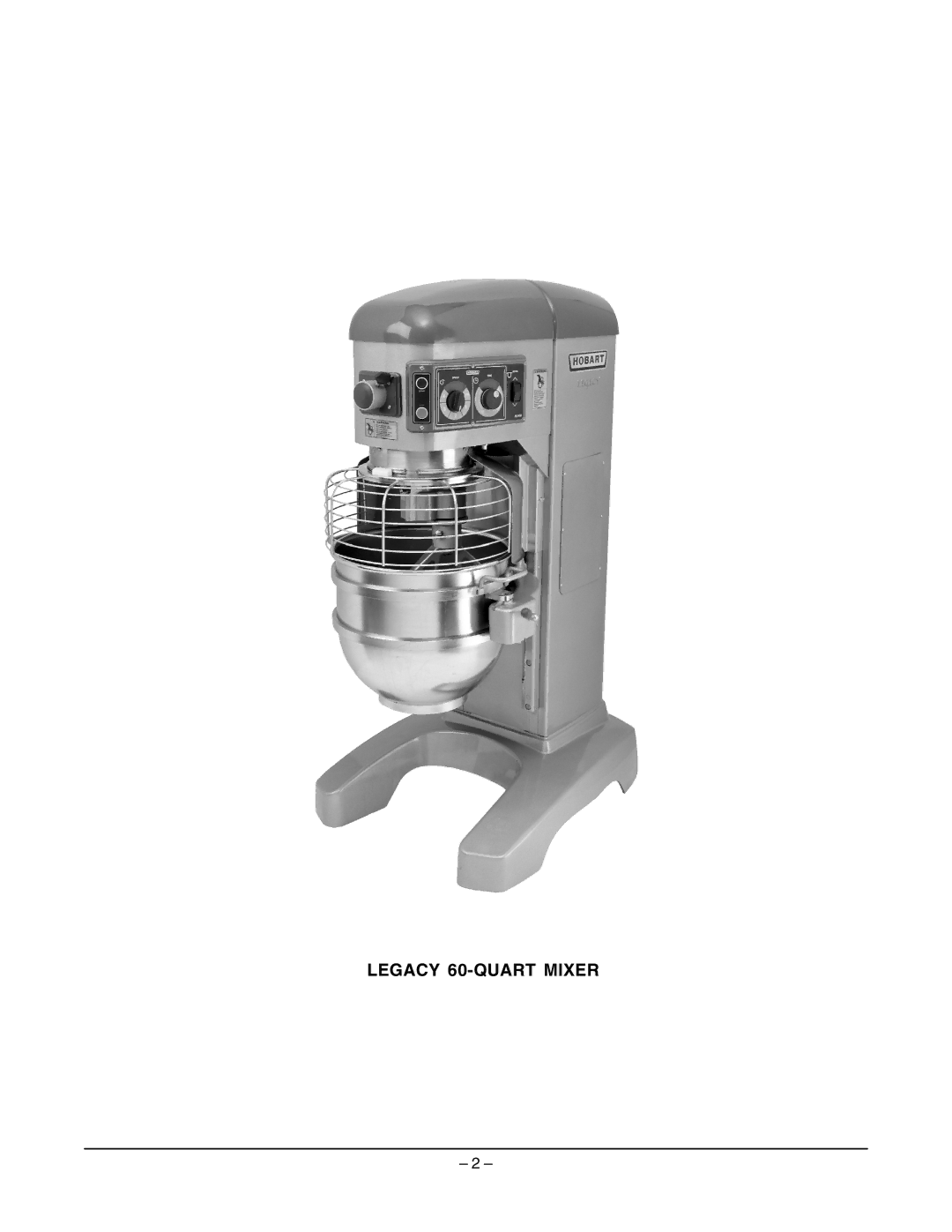 Hobart HL661 instruction manual Legacy 60-QUART Mixer 