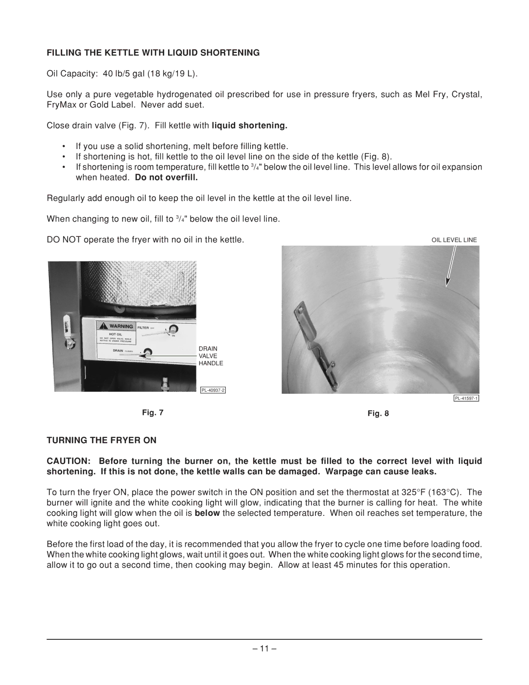 Hobart HPGF15 manual Filling the Kettle with Liquid Shortening, Turning the Fryer on 