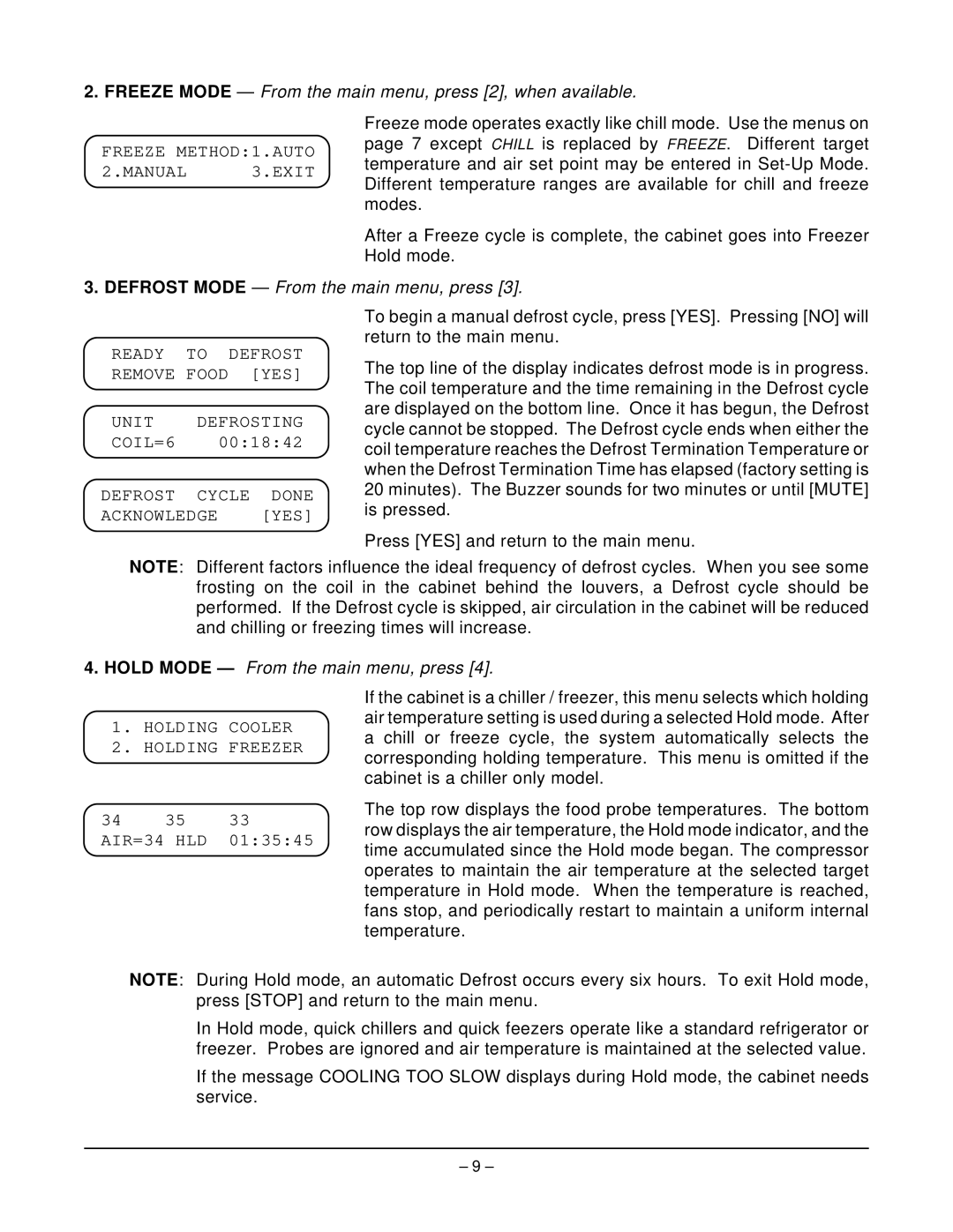 Hobart ML-124061, HQC45 Freeze Mode From the main menu, press 2, when available, Defrost Mode From the main menu, press 