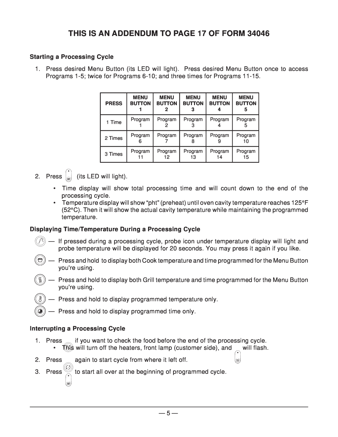 Hobart HR5 THIS IS AN ADDENDUM TO PAGE 17 OF FORM, Starting a Processing Cycle, Interrupting a Processing Cycle 