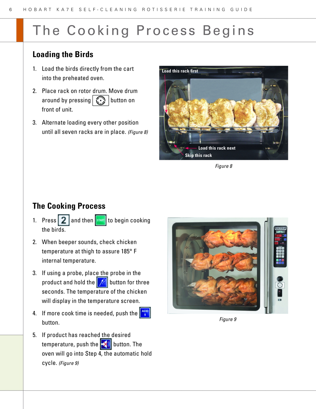 Hobart KA7E manual The Cooking Process Begins, Loading the Birds, button 