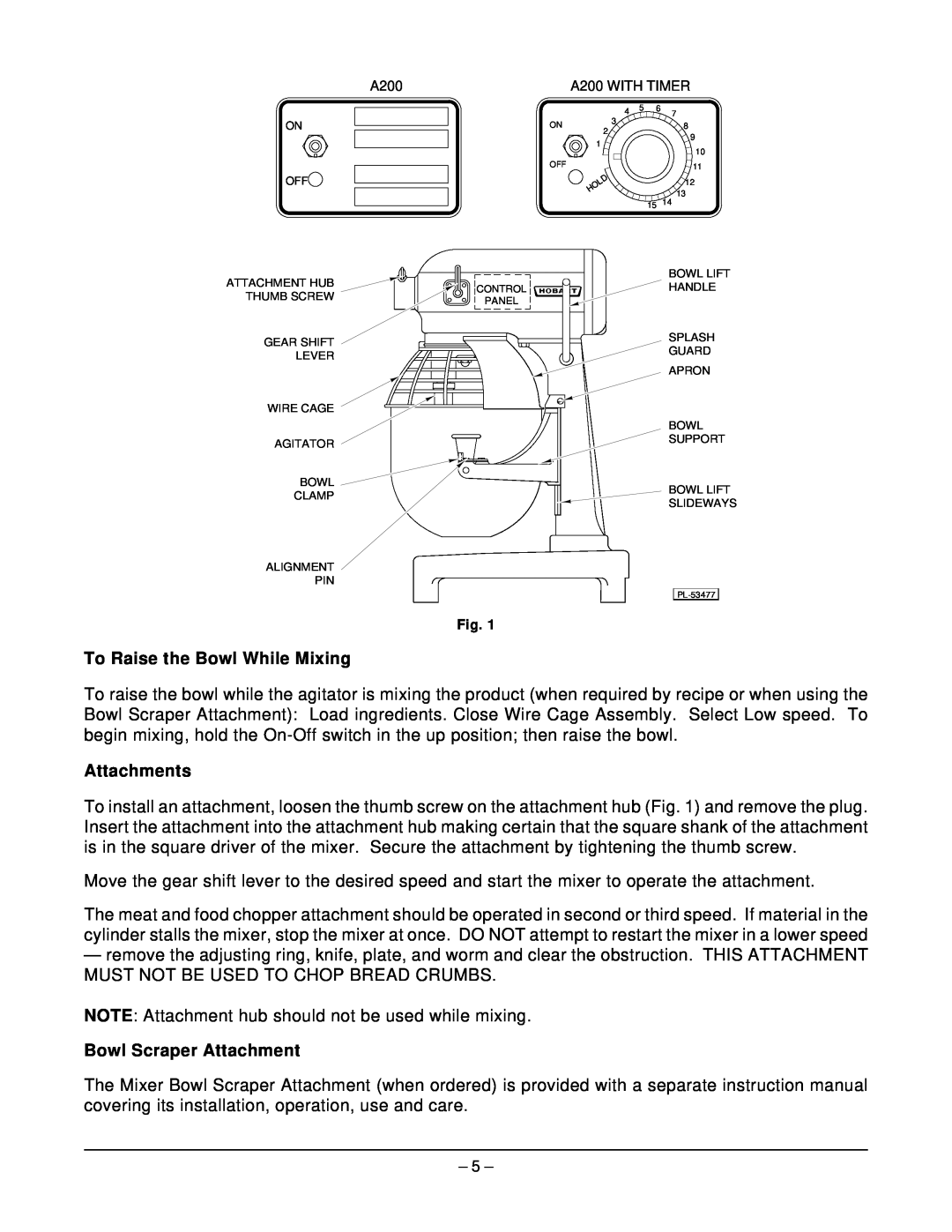 Hobart ML-104858 manual To Raise the Bowl While Mixing, Attachments, Bowl Scraper Attachment 