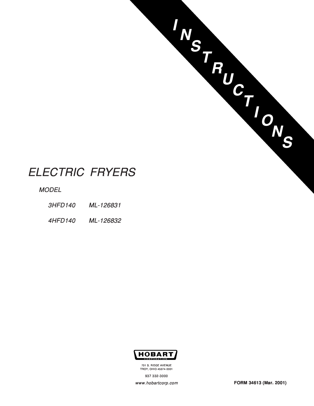 Hobart manual Electric Fryers, MODEL 3HFD140 ML-126831 4HFD140 ML-126832, FORM 34613 Mar 
