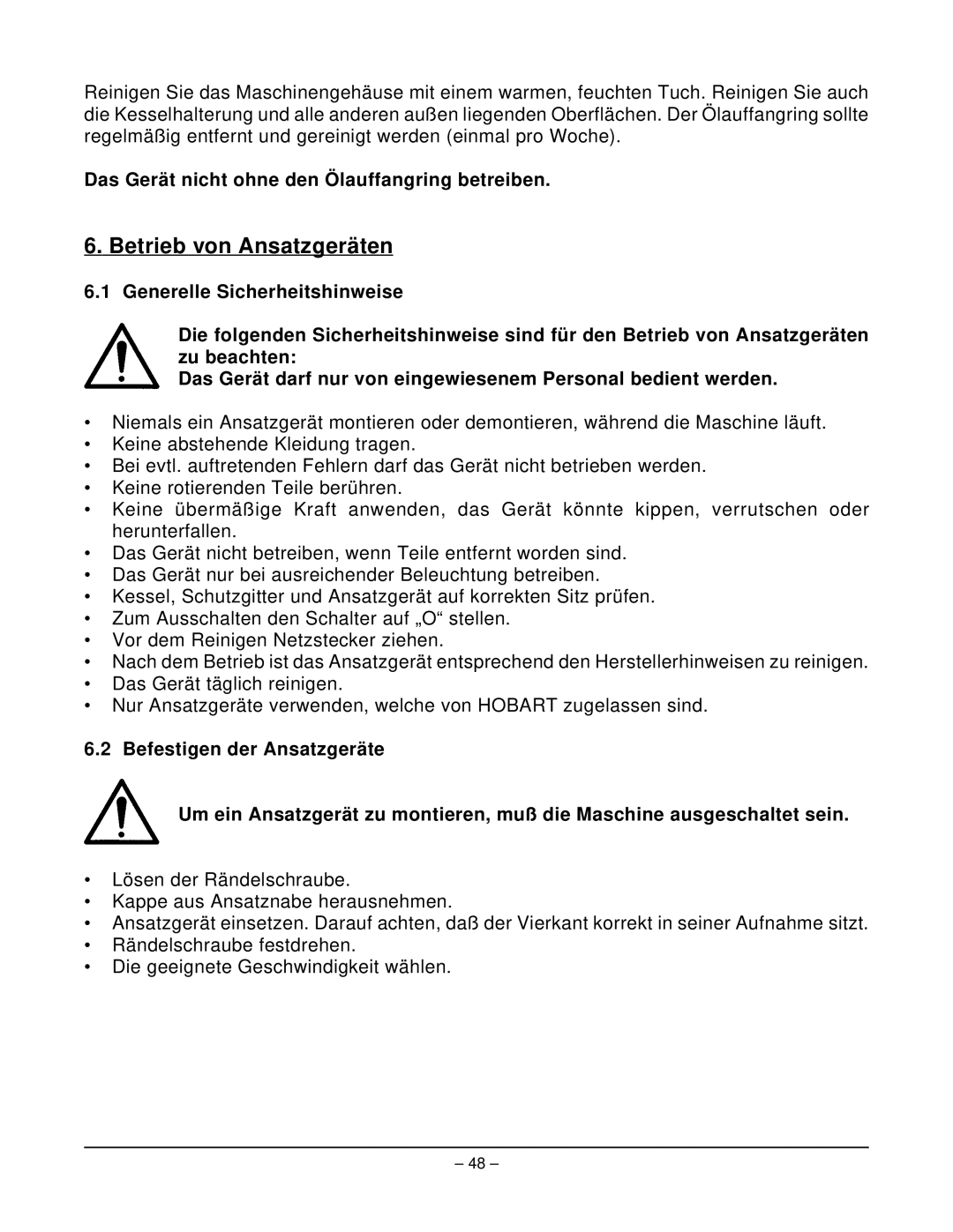 Hobart N50 MIXER manual Betrieb von Ansatzgeräten, Das Gerät nicht ohne den Ölauffangring betreiben 