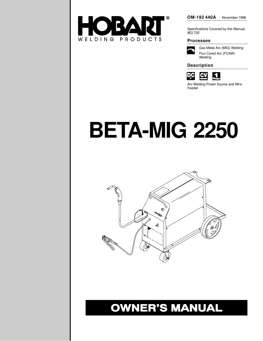 Hobart Welding Products 2250 specifications Processes, Description 