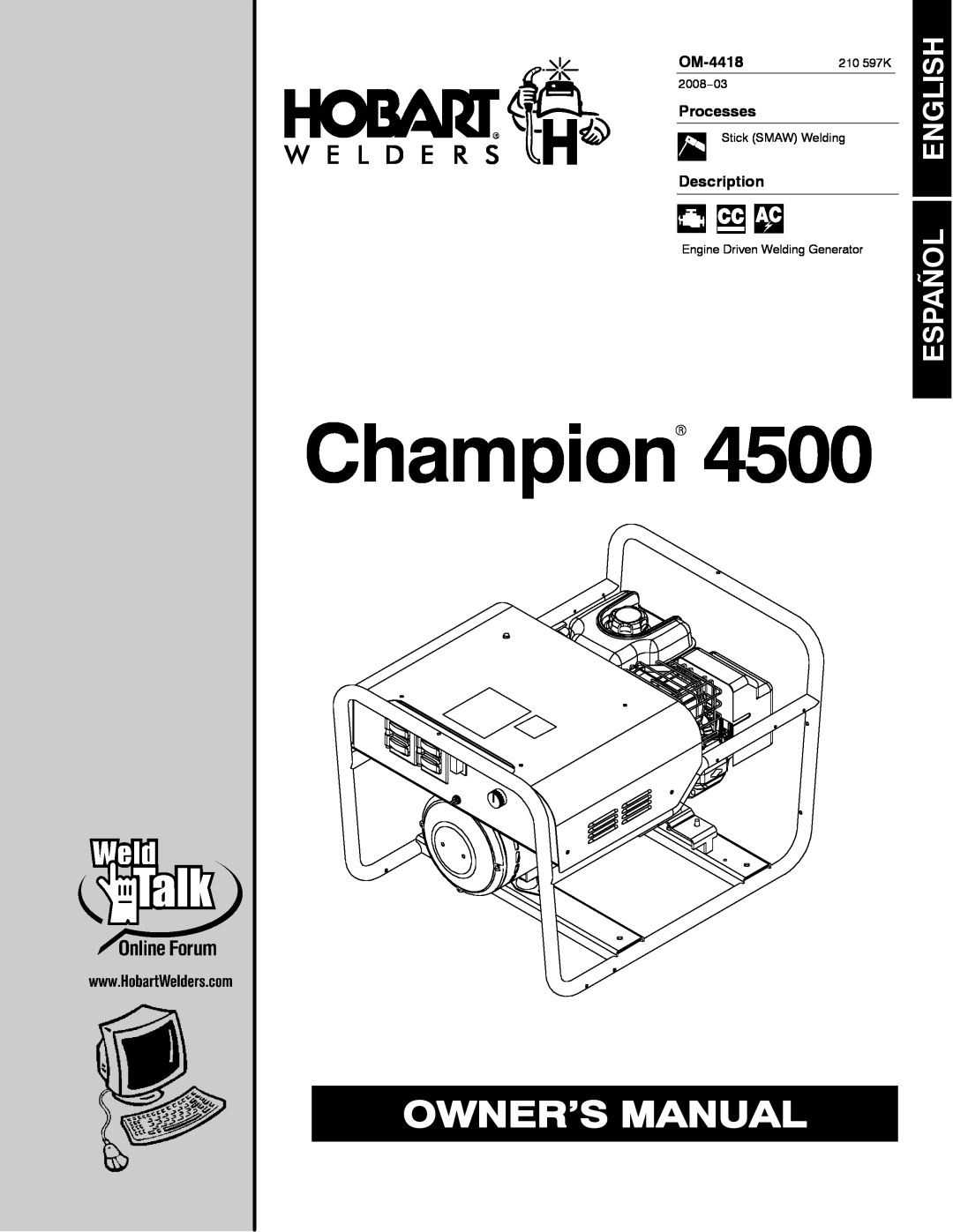 Hobart Welding Products 4500 manual ChampionR, English Español, OM-4418210 597K, Processes, Description 