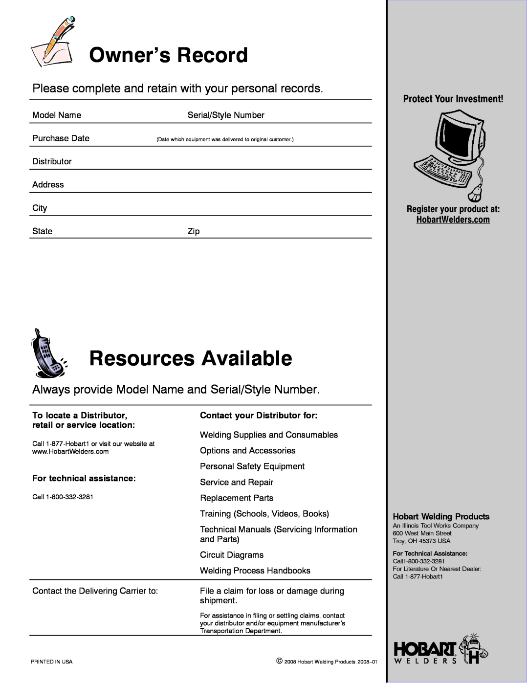 Hobart Welding Products 4500 Owner’s Record, Resources Available, Please complete and retain with your personal records 