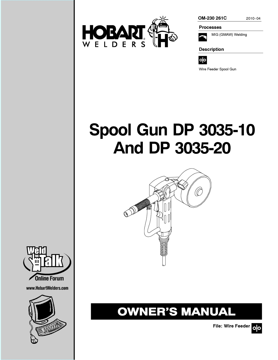 Hobart Welding Products DP 3035-20, DP 3035-10 manual OM-230 261C, Processes, Description, File Wire Feeder, 2010−04 