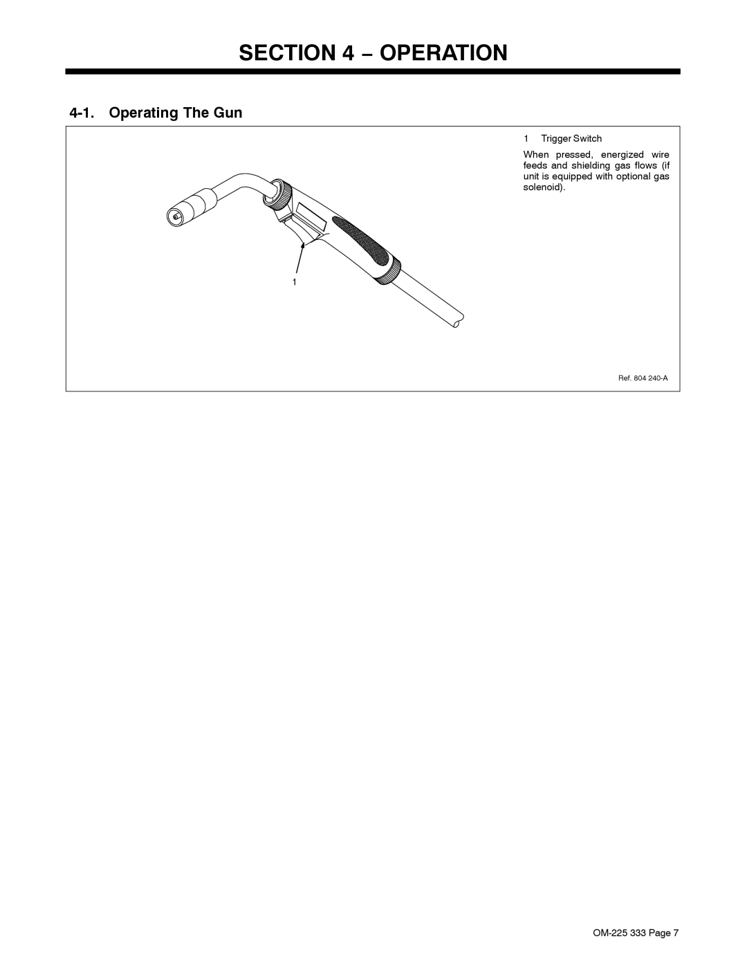 Hobart Welding Products H-9B Gun manual Operation, Operating The Gun 