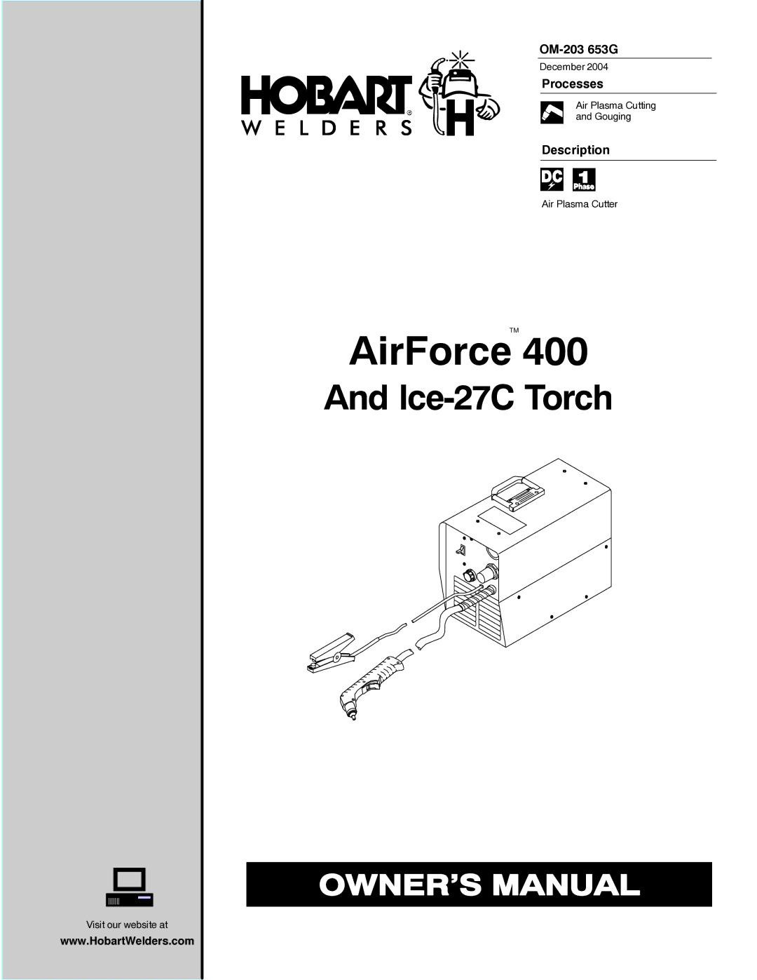 Hobart Welding Products 400, ICE-27C manual OM-203 653G, Processes, Description 