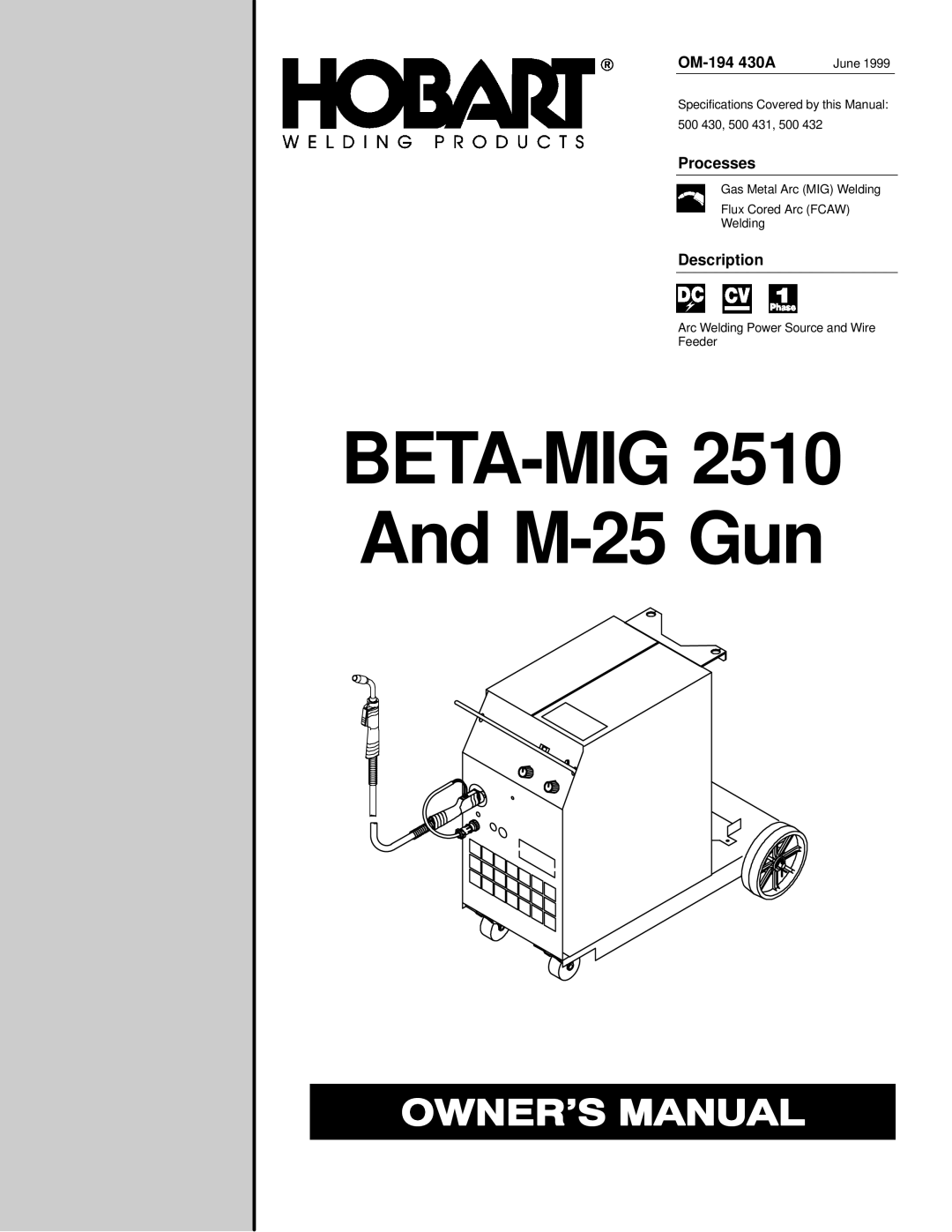 Hobart Welding Products 2510, M-25 GUN specifications OM-194 430A, Processes, Description, June 