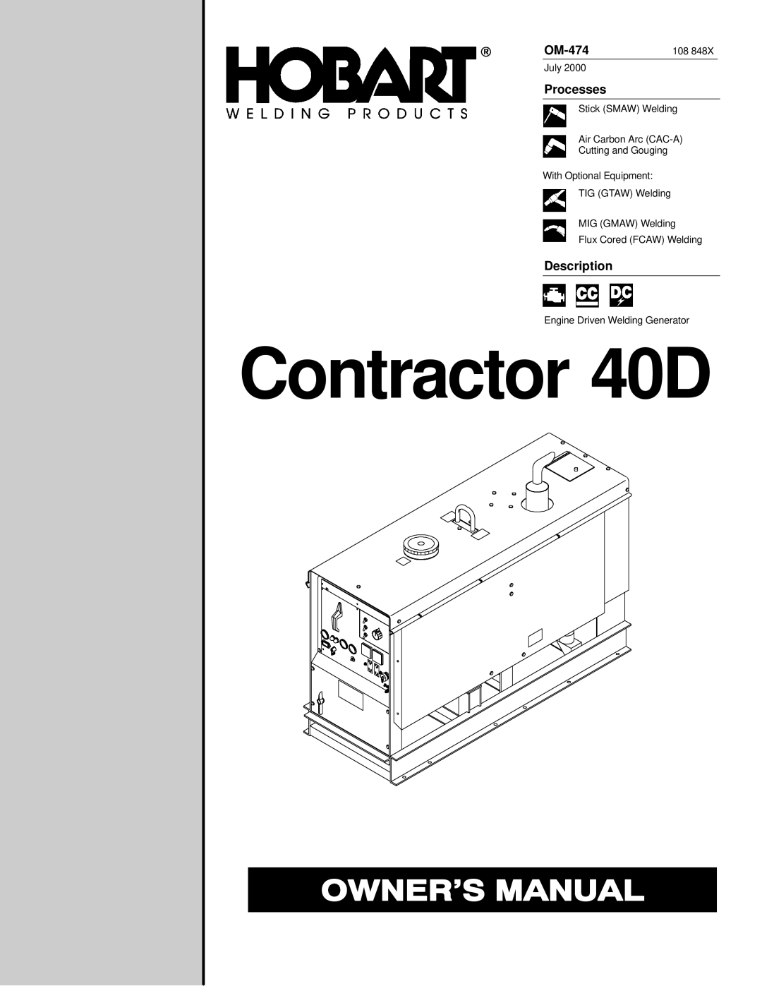 Hobart Welding Products OM-474 manual Processes, Description, July, Engine Driven Welding Generator 