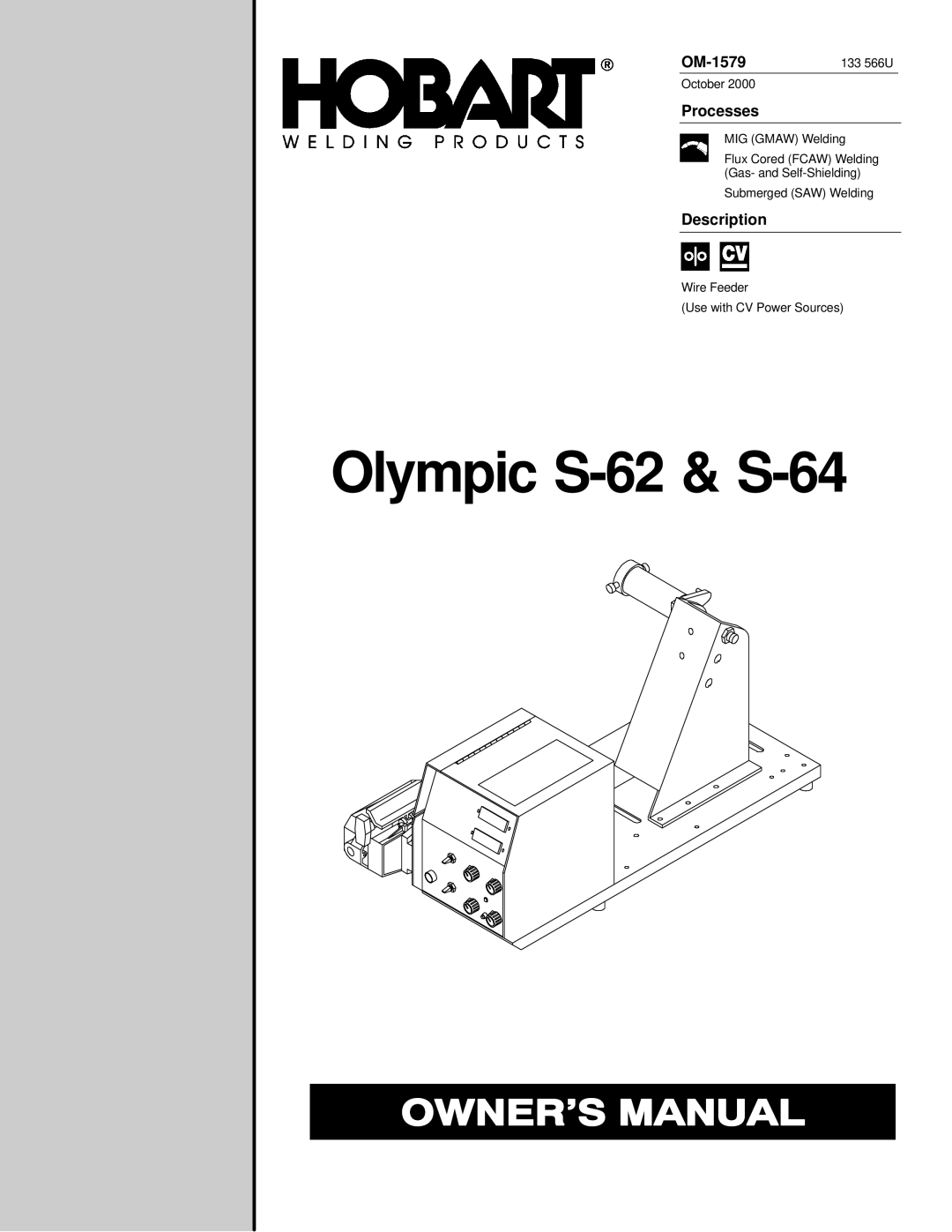 Hobart Welding Products S-62, S-64 manual OM-1579, Processes, Description 