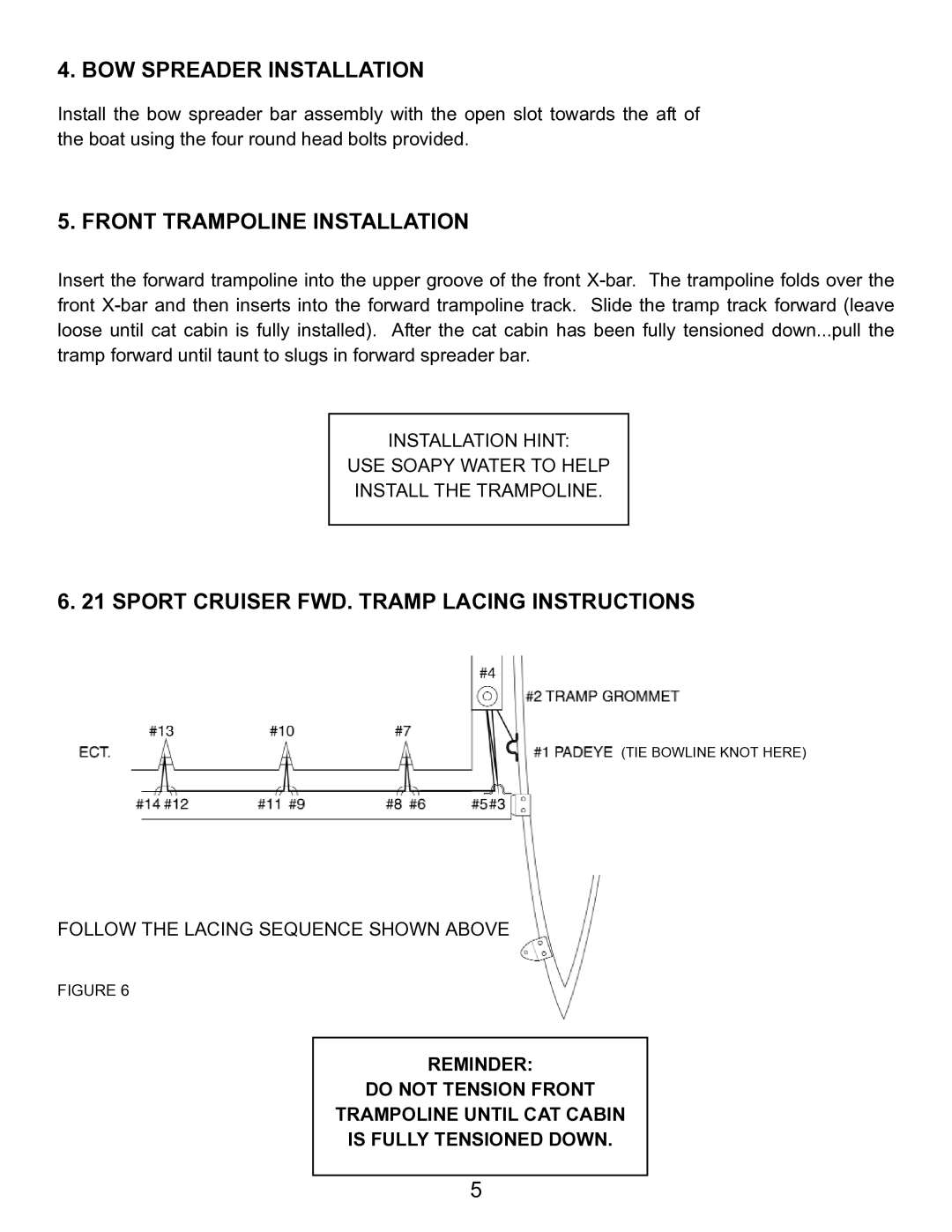 Hobie 21 manual BOW Spreader Installation, Front Trampoline Installation, Sport Cruiser FWD. Tramp Lacing Instructions 