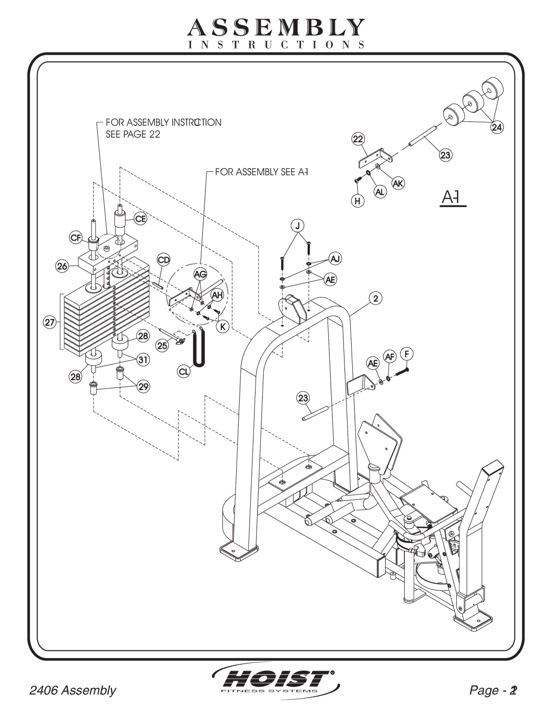 Hoist Fitness CL-2406 owner manual For Assembly Instruction See 