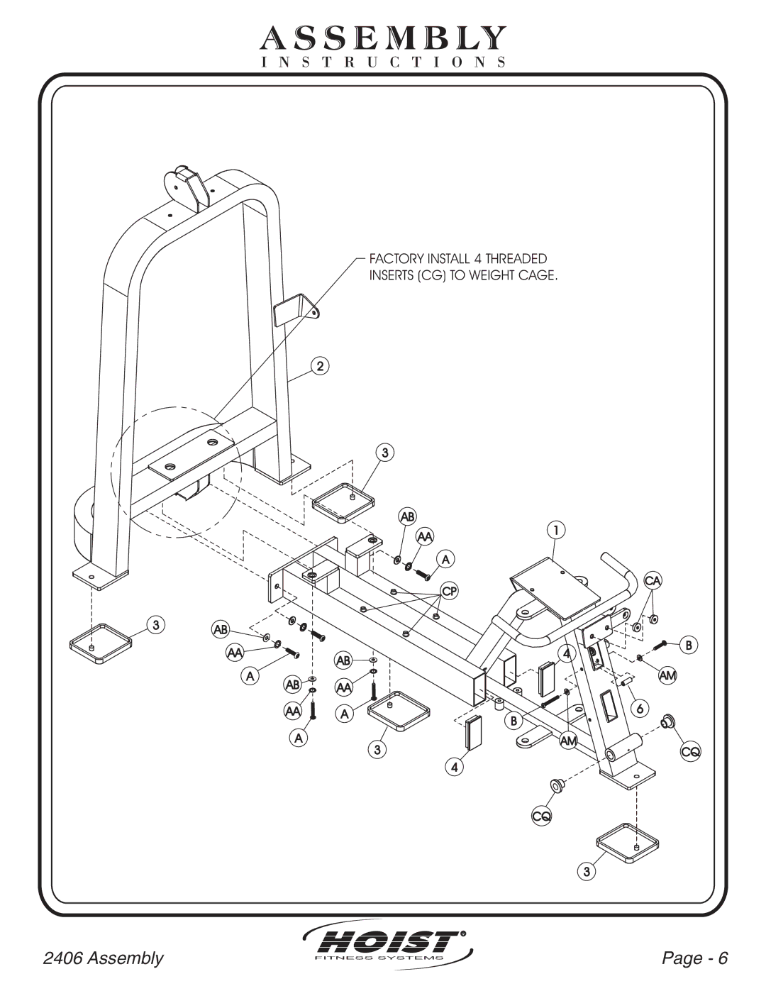 Hoist Fitness CL-2406 owner manual Factory Install 4 Threaded Inserts CG to Weight Cage 