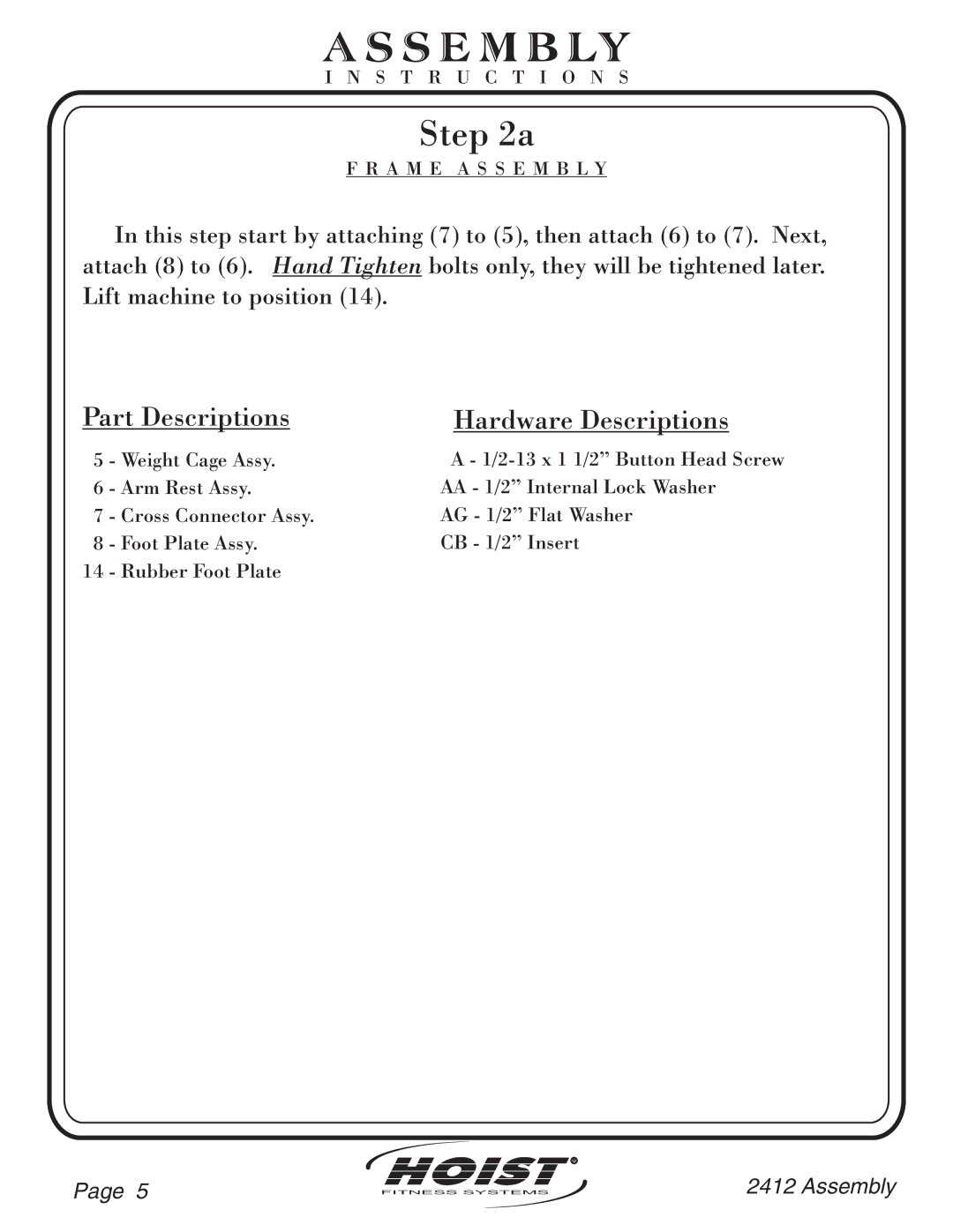 Hoist Fitness CL-2412 owner manual Part Descriptions Hardware Descriptions 