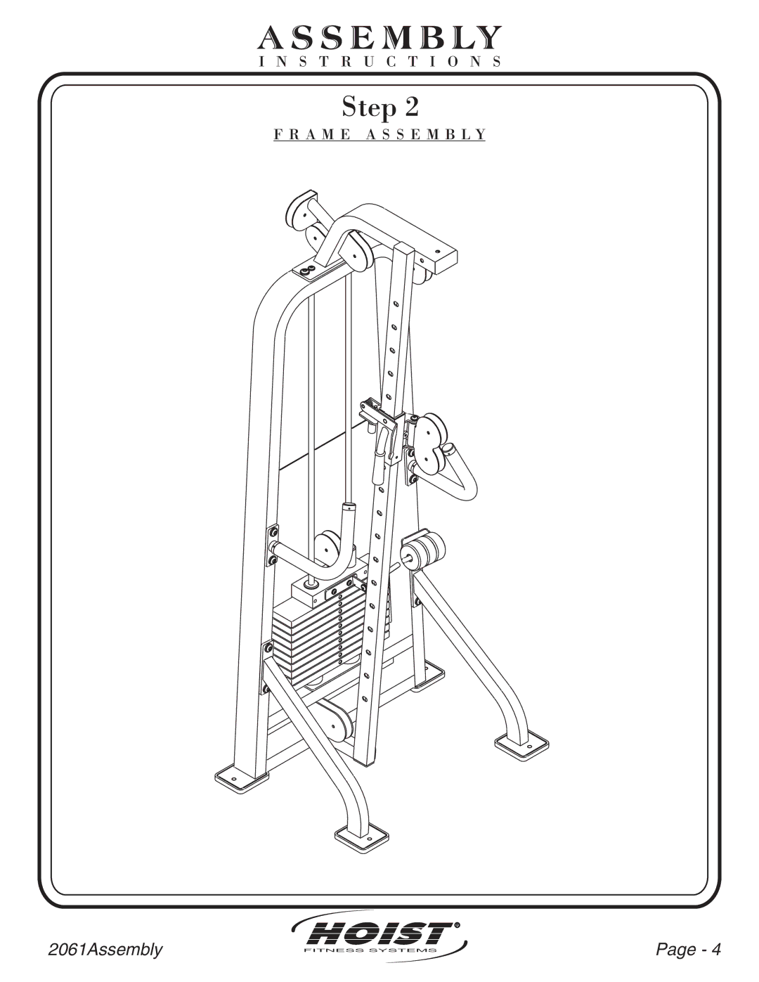 Hoist Fitness CL2061 owner manual A M E a S S E M B L Y 