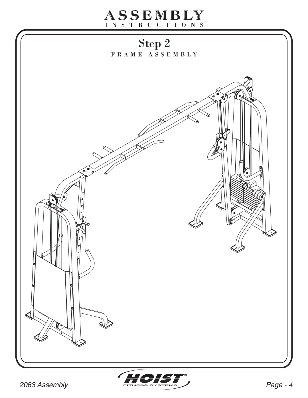 Hoist Fitness CL2063 owner manual A M E a S S E M B L Y 