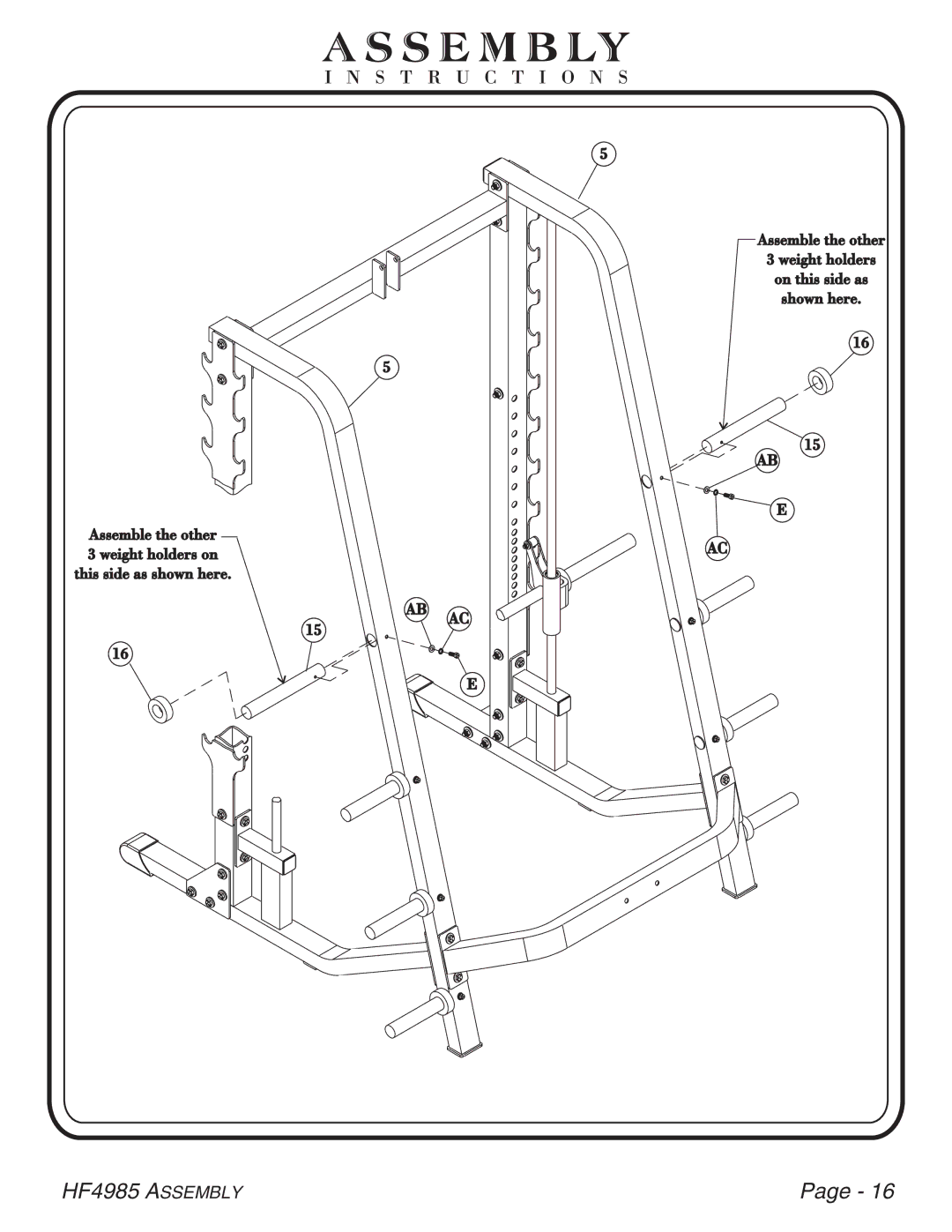 Hoist Fitness HF4985 owner manual Weight holders On this side as Shown here 