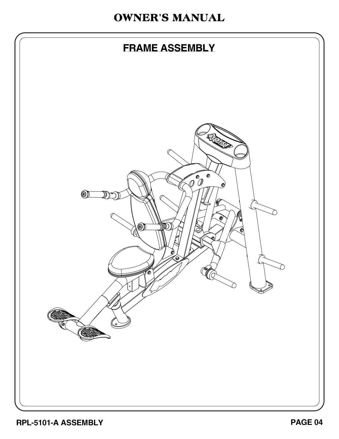 Hoist Fitness RPL-5101-A owner manual Frame Assembly 