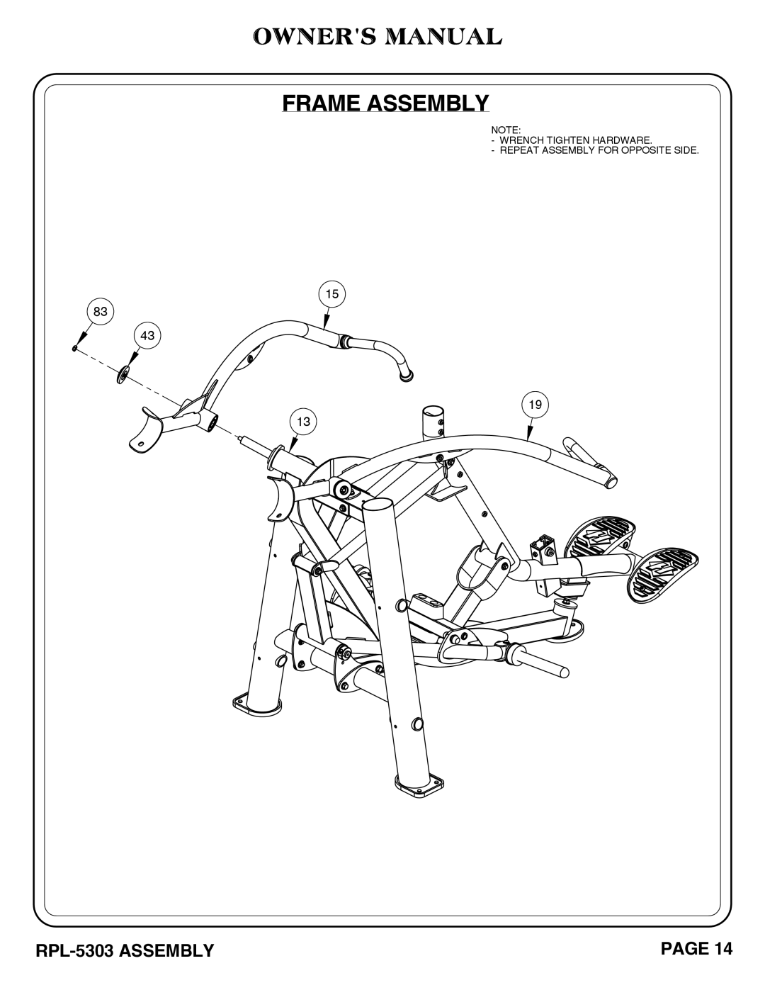 Hoist Fitness RPL-5303 owner manual Wrench Tighten Hardware Repeat Assembly for Opposite Side 