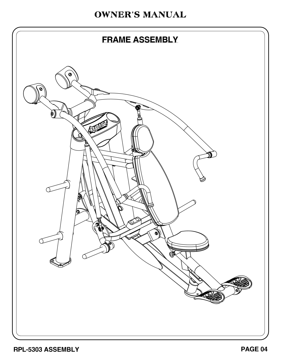 Hoist Fitness RPL-5303 owner manual Frame Assembly 