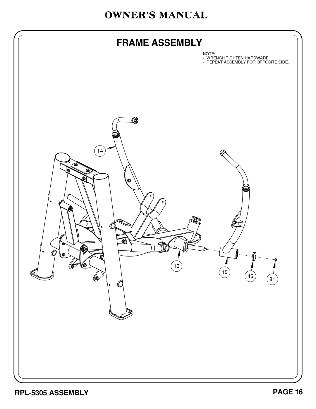 Hoist Fitness RPL-5305 owner manual Wrench Tighten Hardware Repeat Assembly for Opposite Side 