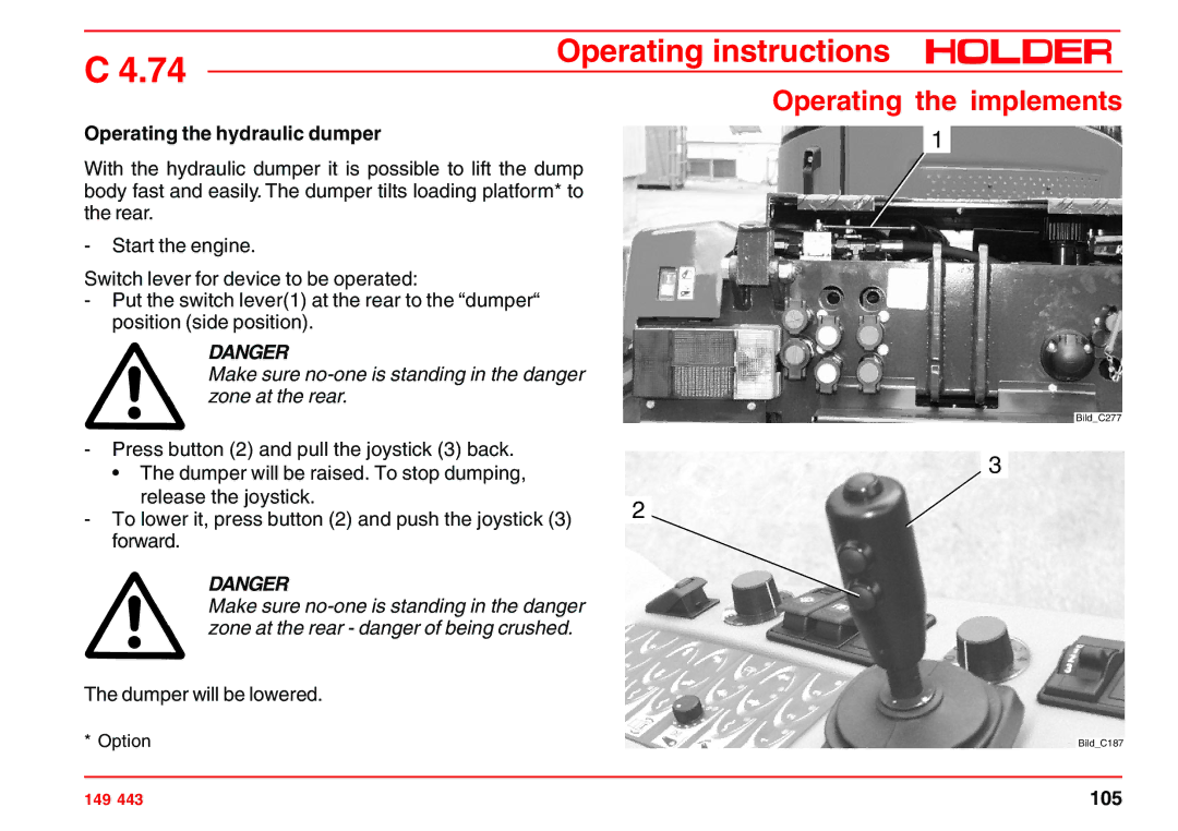 Holder 4.74 manual Operating the hydraulic dumper, Make sure no-one is standing in the danger zone at the rear 