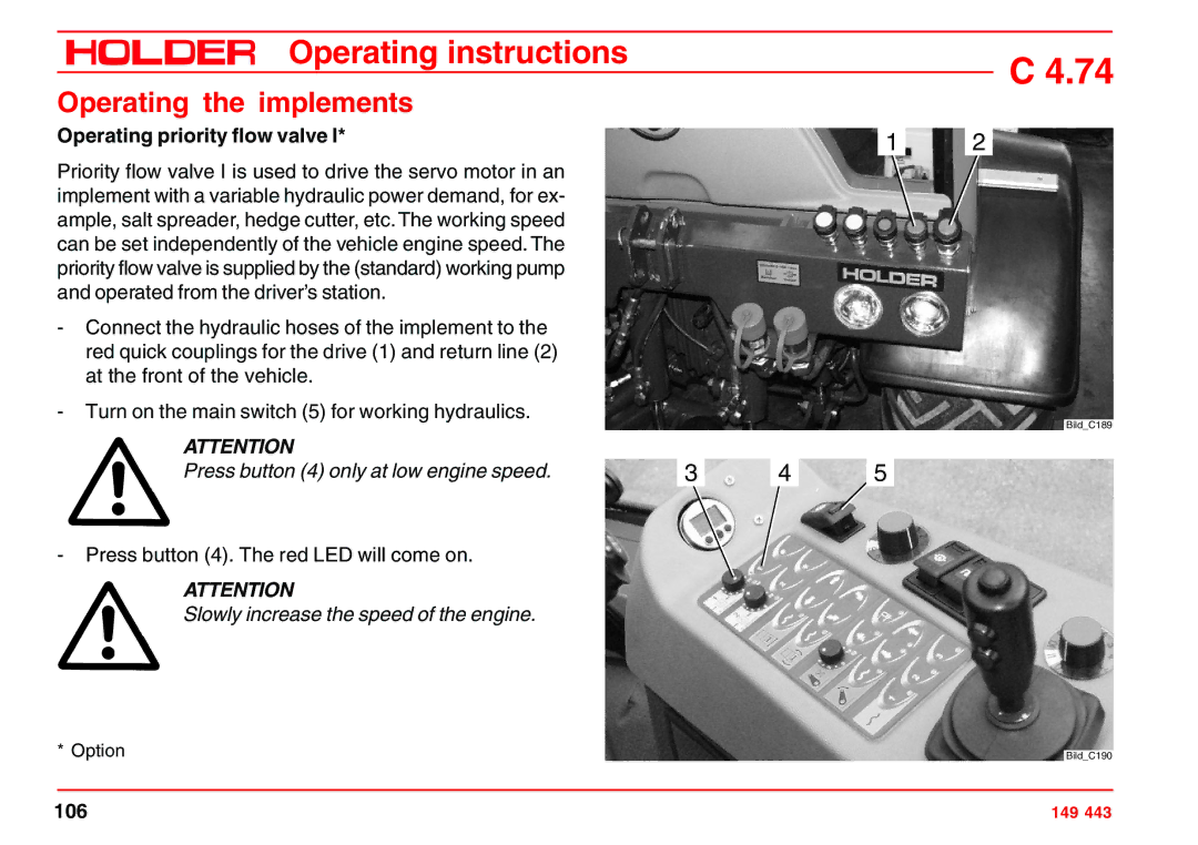 Holder 4.74 manual Operating priority flow valve, Press button 4 only at low engine speed 