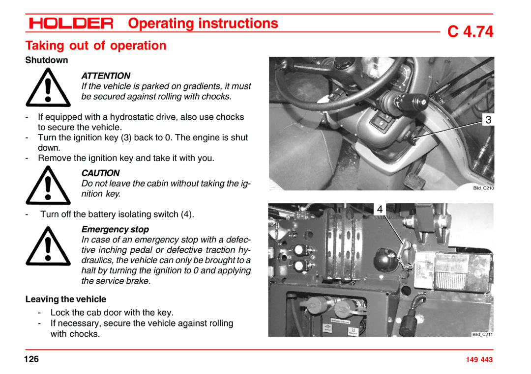 Holder 4.74 manual Taking out of operation, Shutdown, Do not leave the cabin without taking the ig- nition key 