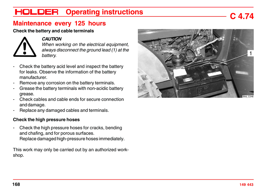 Holder 4.74 manual Maintenance every 125 hours, Check the battery and cable terminals, Check the high pressure hoses 