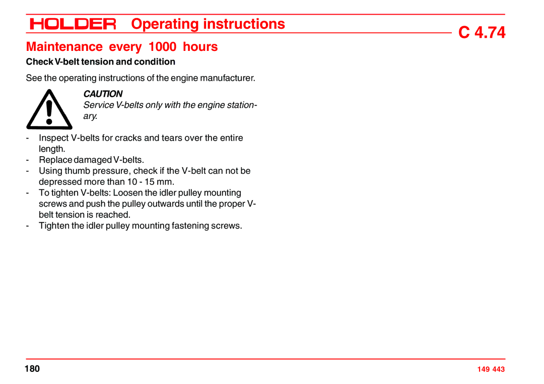 Holder 4.74 manual Maintenance every 1000 hours, Check V-belt tension and condition 