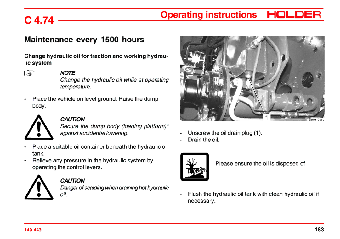 Holder 4.74 manual Maintenance every 1500 hours, Change the hydraulic oil while at operating temperature 