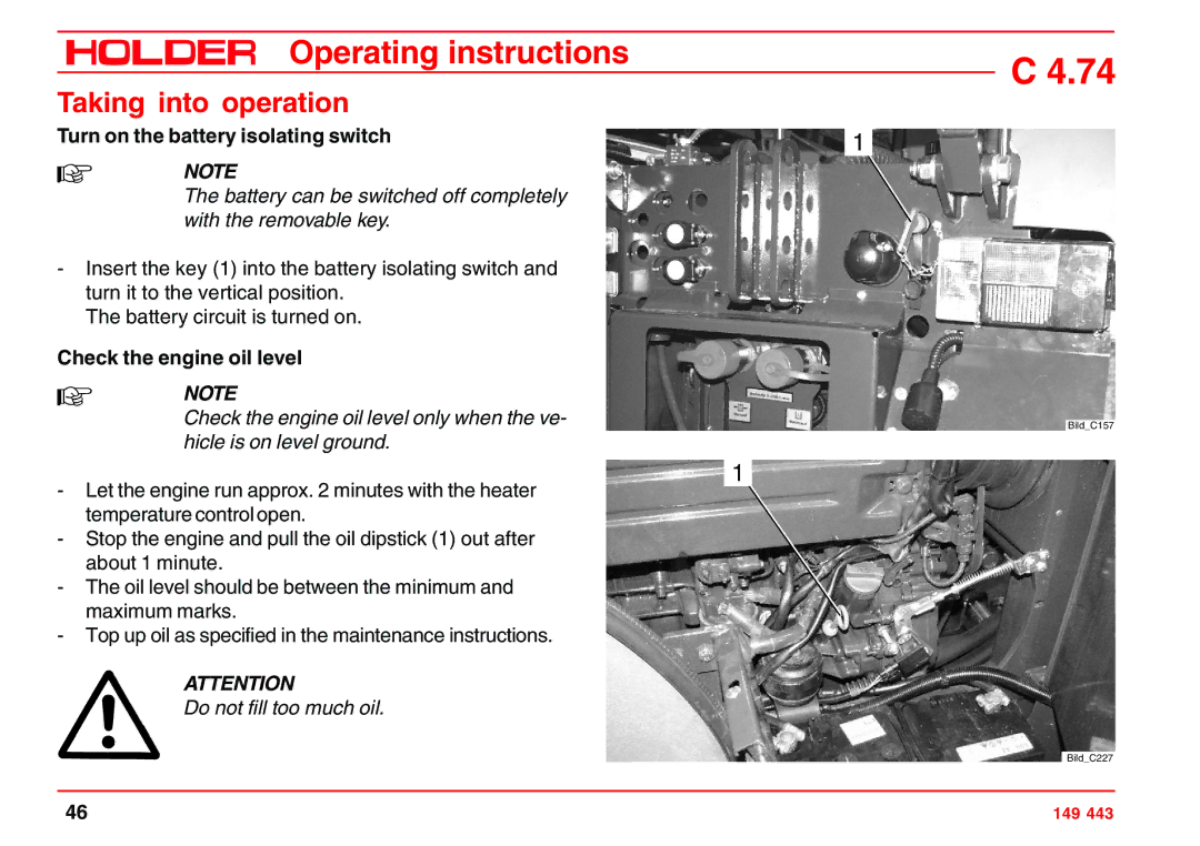 Holder 4.74 manual Taking into operation, Turn on the battery isolating switch, Check the engine oil level 