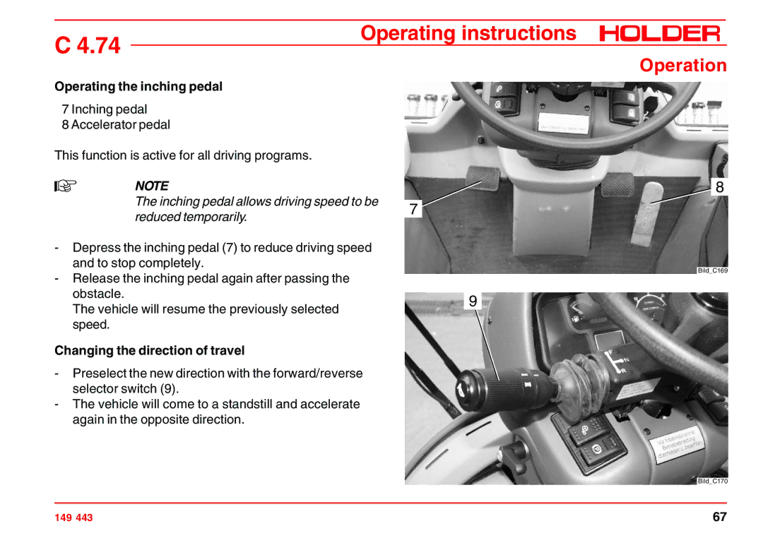 Holder 4.74 Operating the inching pedal, Release the inching pedal again after passing, Changing the direction of travel 