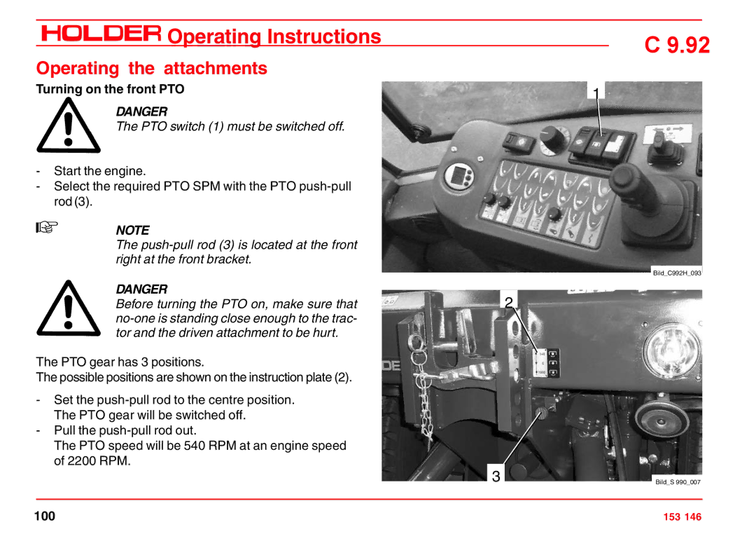 Holder C 9.92 H Turning on the front PTO, PTO switch 1 must be switched off, Before turning the PTO on, make sure that 