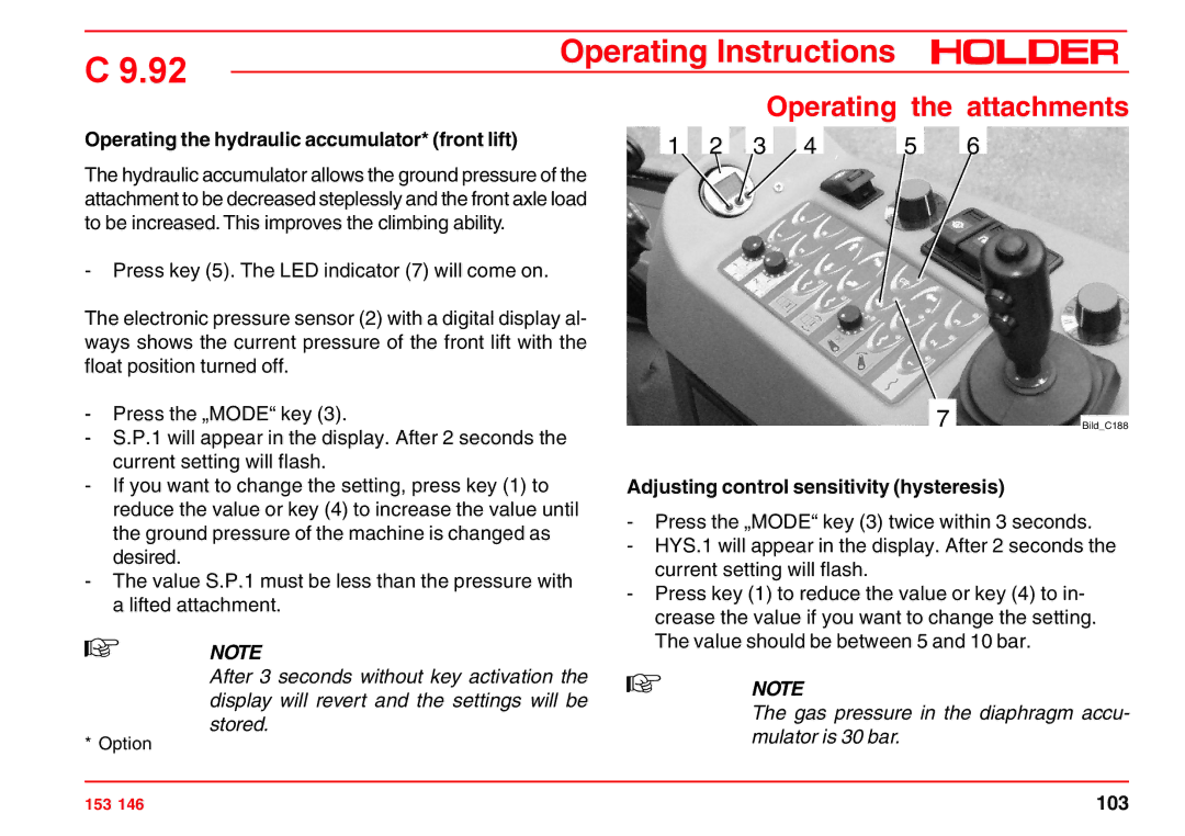 Holder C 9.92 H Operating the hydraulic accumulator* front lift, Adjusting control sensitivity hysteresis 