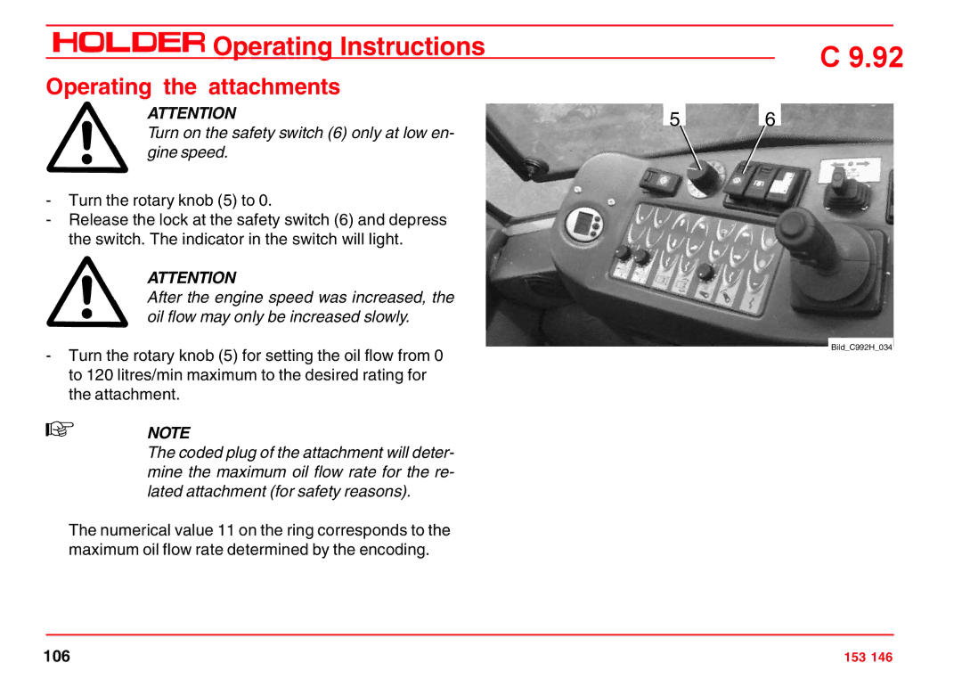 Holder C 9.92 H operating instructions Turn on the safety switch 6 only at low en- gine speed 