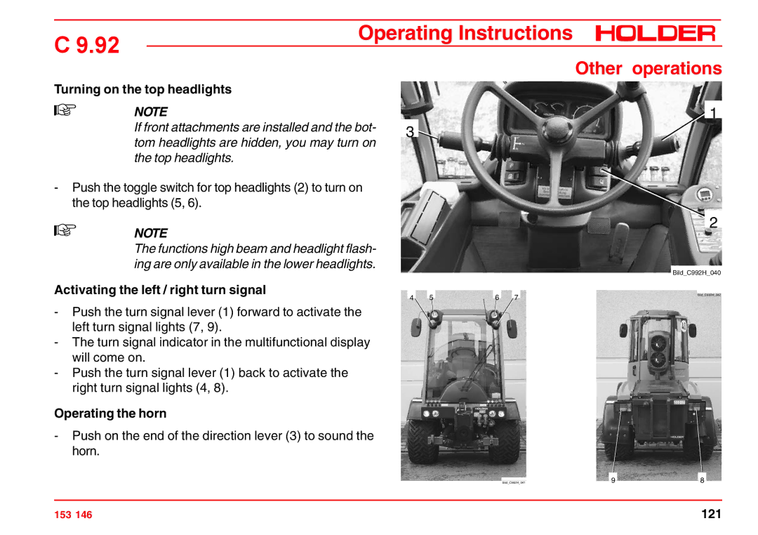 Holder C 9.92 H Turning on the top headlights, Activating the left / right turn signal, Operating the horn 