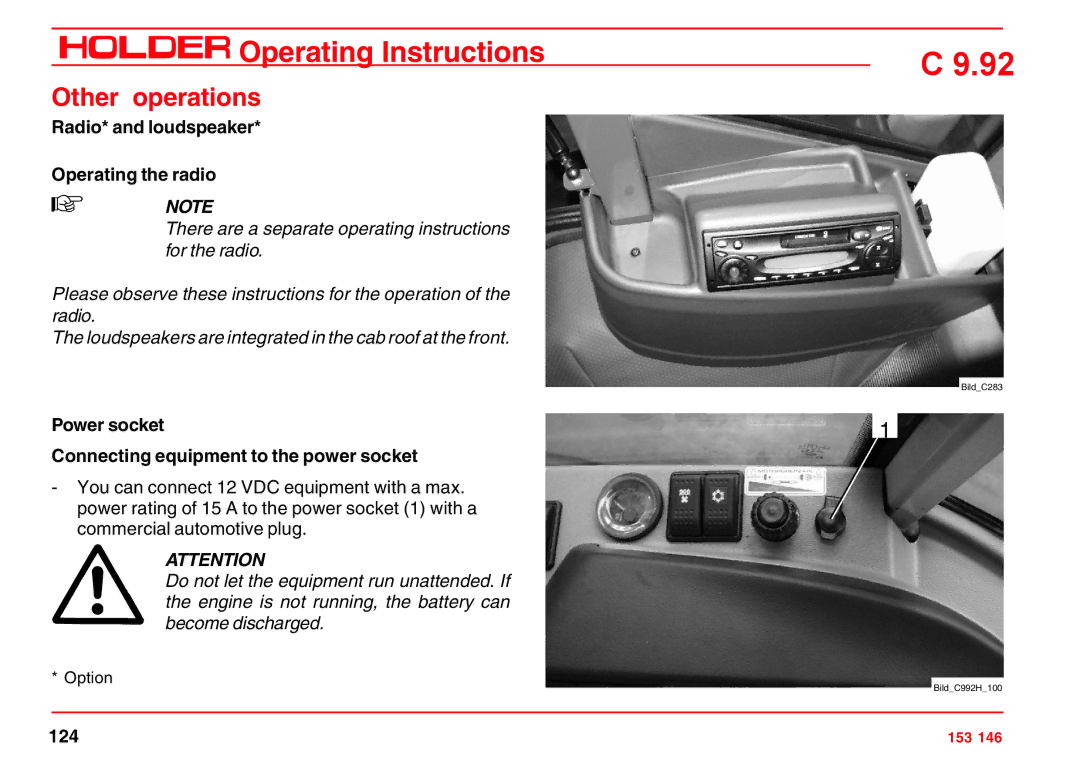 Holder C 9.92 H Radio* and loudspeaker Operating the radio, Power socket Connecting equipment to the power socket 